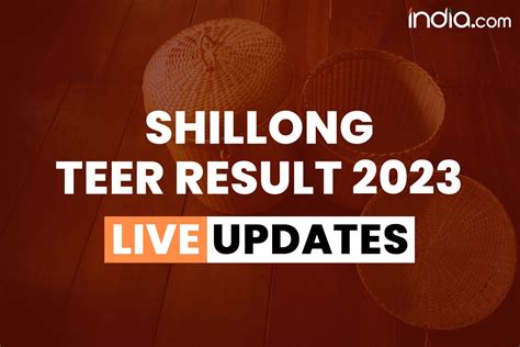 shillong teer result is updated on the result board time|Shillong Teer Result TODAY, June 20, 2024 LIVE: Winning.